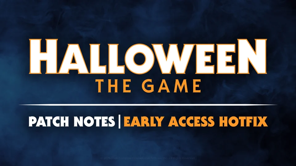 Official Halloween Early Access Hotfix announcement